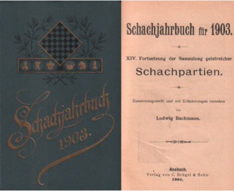 Bachmann, Ludwig. Schachjahrbuch für 1903. XIV. Fortsetzung der Sammlung geistreicher Schachpartien. Zusammengestellt ... Ans