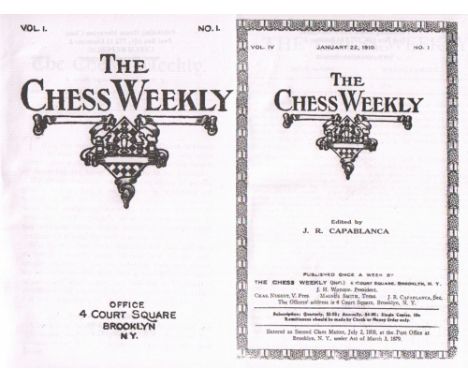 The Chess Weekly. Editors: W. E. Napier, Magnus Smith, Cahs Nugent und J. R. Capablanca (Jan. - März 1910). Nachdruck der Aus