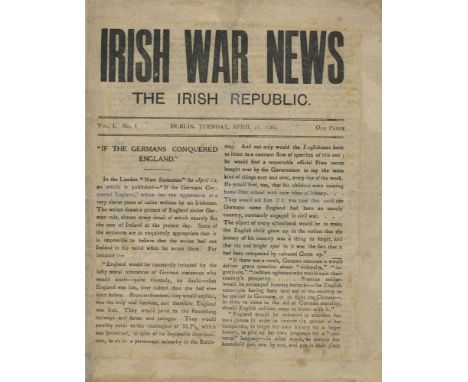 IRISH WAR NEWS. THE IRISH REPUBLIC. VOL. 1 NO. 1 DUBLIN, TUESDAY, APRIL 25, 1916. One penny. Small quarto, 4 pp (single folde