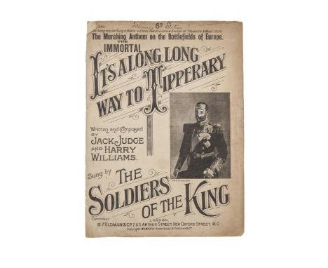 ITS A LONG LONG WAY TO TIPPERARYBritish Army Recruiting Song Judge (Jack) & Williams (H.) Authors & Composers, The Immortal, 