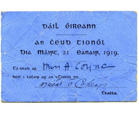 MICHAEL COLLINS - DAIL EIREANN An Cheud Tionol [First Assembly], Dia Mairt [Tuesday] 21 Eanair [January] 1919. Admission tick