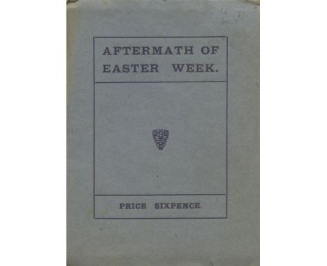 PIARAS BEASLAIAftermath of Easter Week, sm. 12mo D. Sept. 1917. FIRST & ONLY EDN. 28pp. hf. title with remains of a library s