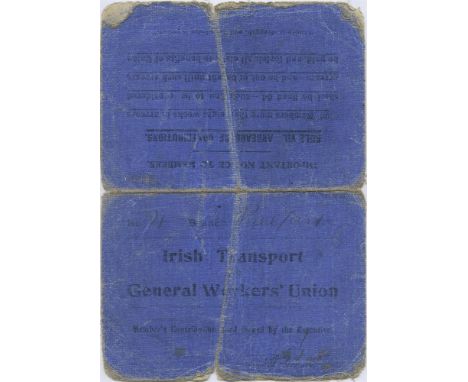 ***ADDITIONAL LOT***IRISH TRANSPORT & GENERAL WORKERS UNIONA membership card issued to Wesley Higginson, dated 24.4.13, with 