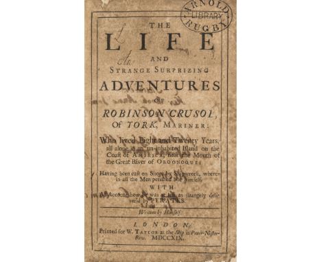 Defoe (Daniel) The Life and Strange Surprising Adventures of Robinson Crusoe, first edition, first issue, with title and and 
