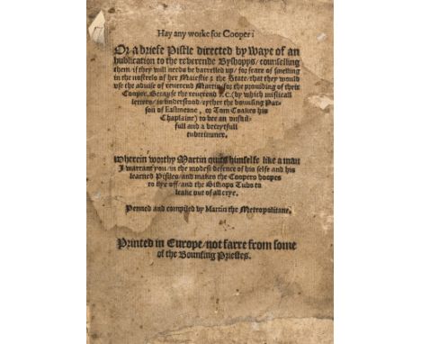 Puritanism.- Marprelate Controversy.- Marprelate (Martin, pseudonym) Hay any Worke for Cooper: or a Briefe Pistle Directed by