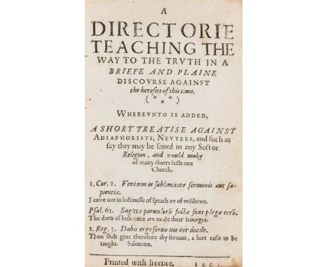[Radford (John)] A Directorie Teaching the Way to Truth... Where-unto is added, A short Treatise against Adiaphorists, Neuter