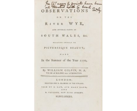 Wales.- Gilpin (William) Observations on the River Wye, and several parts of South Wales..., first edition, the author's own 