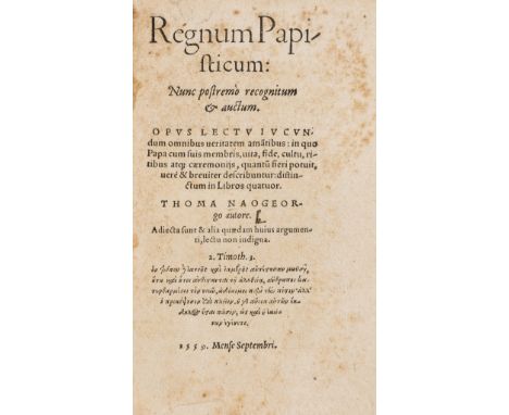 Religion.- Naogeorgus (Thomas) De dissidiis componendis ad Matthiam bredenbachium in catalogum haereticorum nuper Romae editu