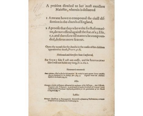 Puritanism.-  A petition directed to her most excellent Majestie, wherein is delivered 1 A Meane howe to compound the civili 
