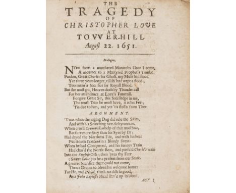 Royalist plotter.- Christopher Love.- [Wild (Robert)] The Tragedy of Christopher Love at Tower-Hill, final f. rather soiled o
