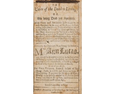 Unrecorded.- Lucas (Ann) The Voice of the Dead to Living. Or, She being Dead yet Speaketh, title shaved at foot ?with loss to
