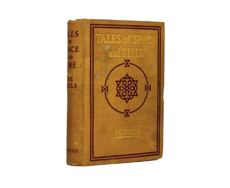 Wells, H.G. Tales of Space and Time, first edition, half-title, 2pp. of publisher's advertisements at end, light spotting, or