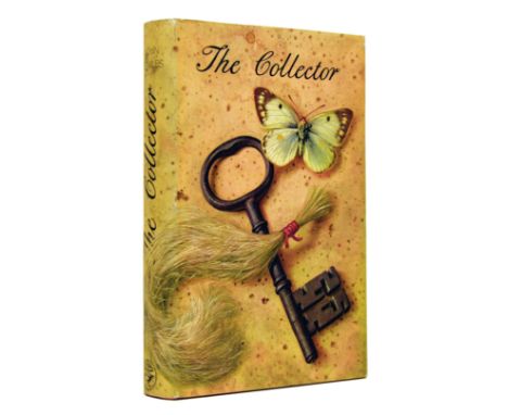 Fowles, John. The Collector, first edition, PRESENTATION COPY, title-page inscribed 'Mr Mann, Go well- or better than he did!
