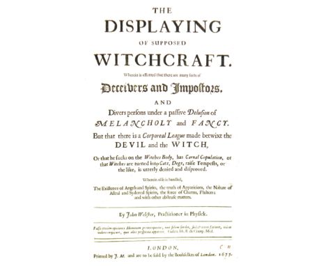 Webster, John. The Displaying of Supposed Witchcraft. Wherein is affirmed that there are many sorts of Deceivers and Imposter