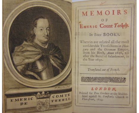 [HISTORY]  Memoirs of Emeric, Count Teckely, wherein are related all the most considerable Transactions in Hungary and the Ot