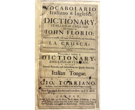 [MISCELLANEOUS]. DICTIONARY  Vocabolario Italiano &amp; Inglese: A Dictionary, Italian and English, first compiled by John Fl