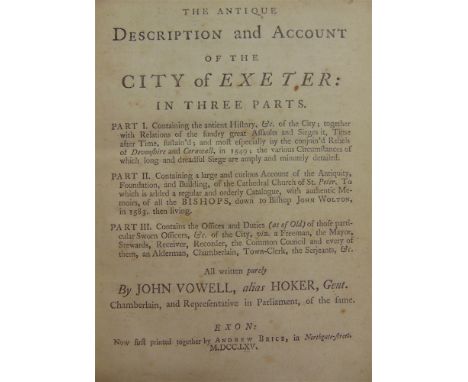 [TOPOGRAPHY]. EXETER, DEVON  Vowell, John. The Antique Description and Account of the City of Exeter: in three parts, Part I 