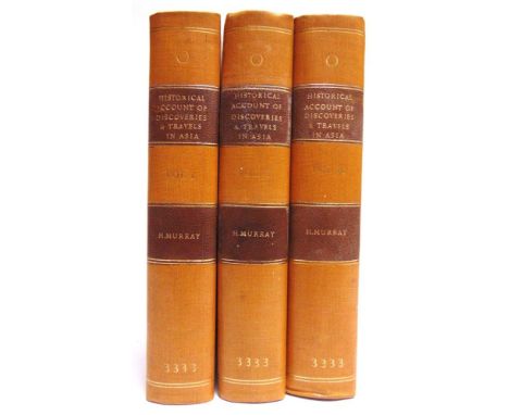 [TRAVEL]. ASIA Murray, Hugh. Historical Account of Discoveries and Travels in Asia, three volumes, for Constable et al., Edin