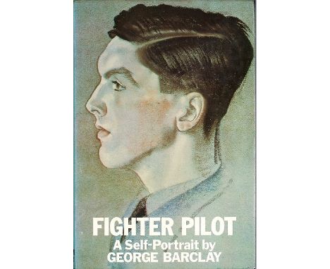WW2 aces multiple signed book Fighter pilot by George Barclay. Signed by Ten Battle of Britain and fighter aces including Tom