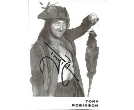Tony Robinson 6x4 signed B/W photo. Anthony Tony Robinson KB (born 15 August 1946) is an English actor, comedian, author, pre