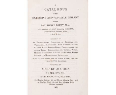 Drury (Rev. Henry) A Catalogue of the Extensive and Valuable Library of... late fellow of King's College Cambridge..., ruled 