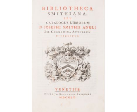 Consul Joseph Smith.- Bibliotheca Smithiana, seu Catalogus Librorum D. Josephi Smithii Angli per cognomina authorum dispositu