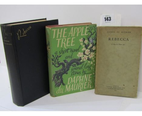 DAPHNE DU' MAURIER, "The Apple Tree" 1952 first edition with pictorial dust jacket; also "Rebecca" 1938, 4th impression toget