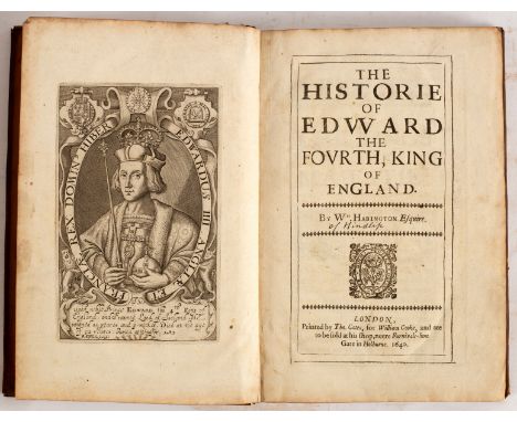 Habington (William) The Historie of Edward the Fourth, 1640. Small folio, cont. calf (front cover loosening). Engraved portra