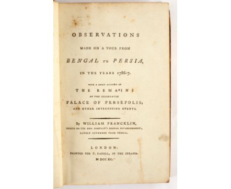 Francklin (William) Observations made on a Tour from Bengal to Persia, 1790.8vo., cont. calf (upper cover detached, lower loo