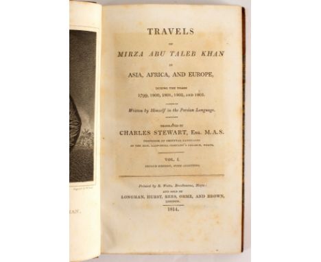 Travels of Mirza Abu Taleb Khan, trans. Charles Stewart, Second Edition, 3 vols., 1814. 12mo., cont. half calf. Engraved fron