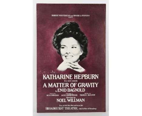 Katharine Hepburn, A Matter of Gravity Autographed Broadway Theatre Window Card Poster (1976)  Signed in white ink by Kathari