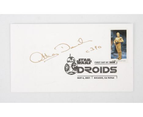 Star Wars - Anthony Daniels (C-3PO) Signed first day cover from 2021, 9 x 17 cm.Provenance: Originally from the collection of