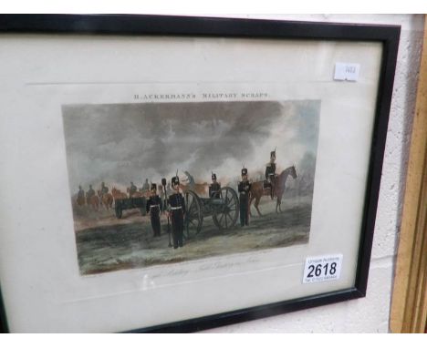 A framed and glazed engraving entitled 'Royal Artillery Field Battery in Action' from R. Ackerman's military scraps.