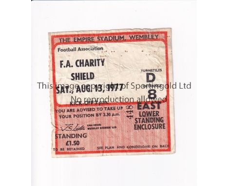 1977 CHARITY SHIELD / MANCHESTER UNITED V LIVERPOOL     Ticket for the match at Wembley on 13/8/77, creased.   Fair