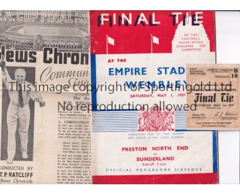 1937 FA CUP FINAL / PRESTON NORTH END V SUNDERLAND       Programme, song sheet and ticket.  Programme has a very slightly cre