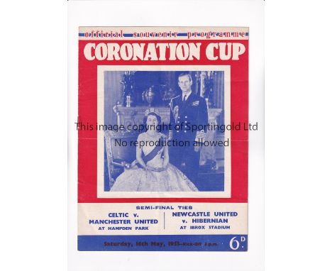 MANCHESTER UNITED / 1953 CORONATION CUP       Joint issue programme for the Semi-Final v Celtic at Hampden Park and Hibernian