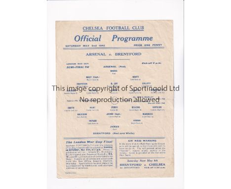 1942 FL SOUTH WAR CUP SEMI-FINAL AT CHELSEA F.C.       Single sheet programme for Arsenal v Brentford at Stamford Bridge 2/5/