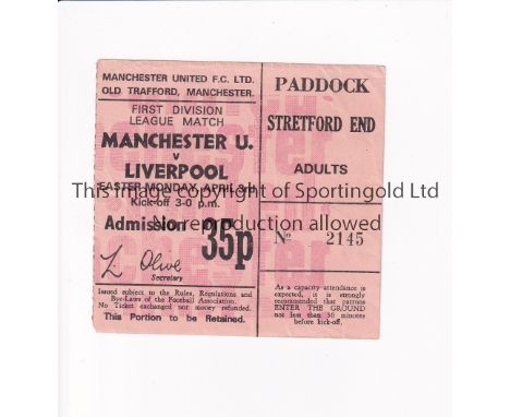 MANCHESTER UNITED       Ticket for the home league match v Liverpool 3/4/1972, slightly creased.      Generally good