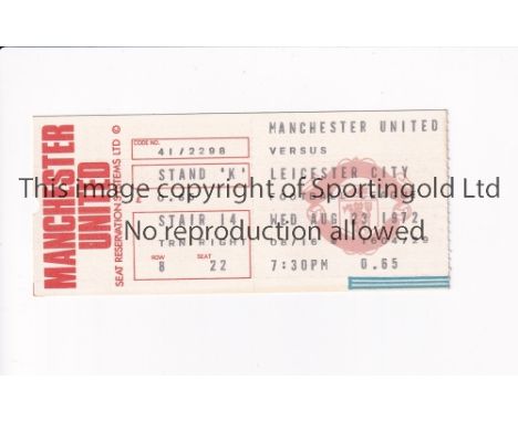 MANCHESTER UNITED       Ticket for the home league match v Leicester City 23/8/1972.      Good