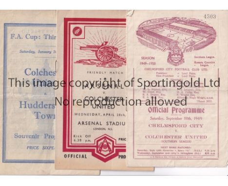 COLCHESTER UNITED    Three programmes; away v Chelmsford City 10/9/49 Southern League, Friendly match at Arsenal 28/4/48 and 