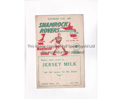 MANCHESTER UNITED      Programme for the away European Cup tie v Shamrock Rovers 25/9/1957, very slight vertical crease and s