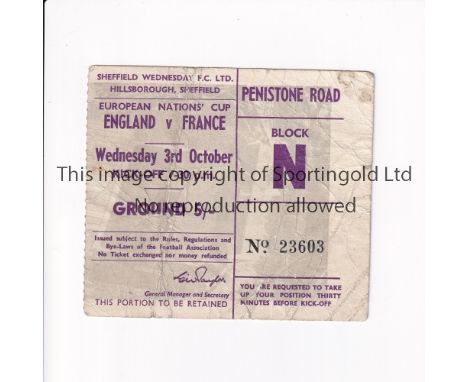 EUROPEAN NATIONS CUP TICKET        England v France 3/10/1962 at Hillsborough, creased.      Fair