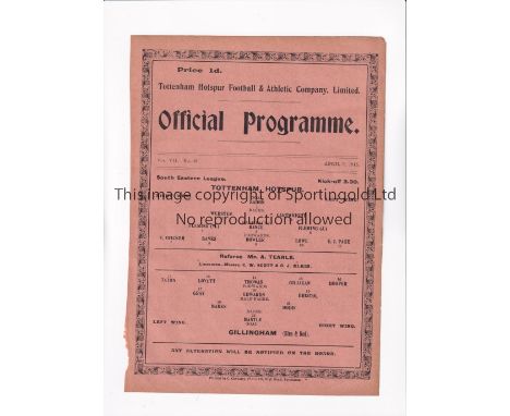TOTTENHAM HOTSPUR      Single sheet programme for the home South Eastern League match v Gillingham 6/4/1915, ex-binder.      