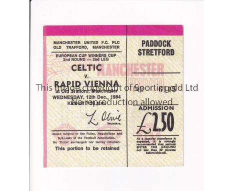 NEUTRAL AT MANCHESTER UNITED / CELTIC V RAPID VIENNA   Ticket for the game at Old Trafford on 12/12/84.   Good