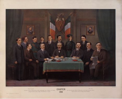 Easter 1916, the leaders of the Rebellion, a colour lithograph print circa 1917, showing 18 different leaders of the 1916 Reb