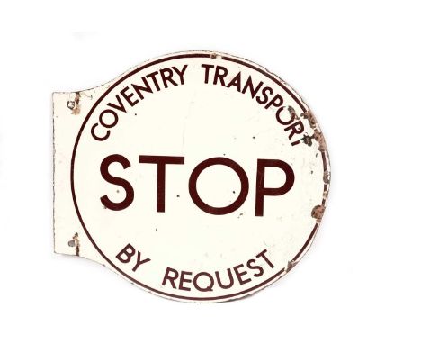 A double-sided enamel transport sign - Coventry Transport - Stop By Request, 49 x 46cm high.