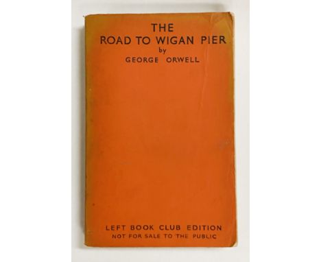 THE ROAD TO WIGAN PIER FIRST EDITION FIRST IMPRESSION BOOK CLUB