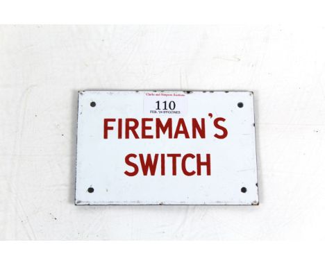 A small enamel sign for "Fireman's Switch" approx. 6" x 4"