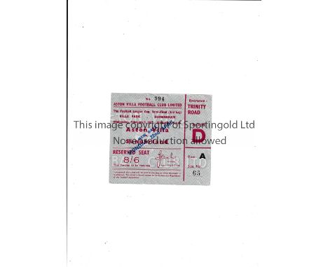 1963 LEAGUE CUP SEMI-FINAL Ticket for the 2nd Leg at Aston Villa at home v Sunderland 22/4/1963, very slightly creased. Gener
