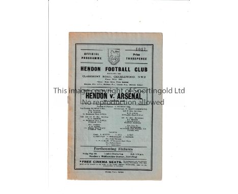 HENDON V ARSENAL 1956 Programme for the Will Matcher Cup match at Hendon 30/4/1956, slightly discoloured around the edges and